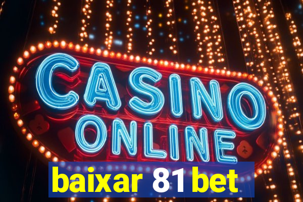 baixar 81 bet